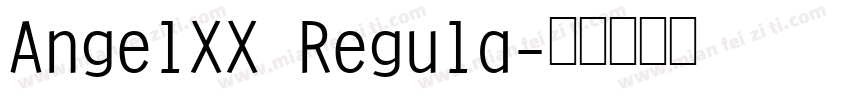 AngelXX Regula字体转换